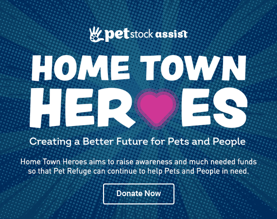 Home Town Heroes - Creating a Better Future for Pets and People - Home Town Heroes aims to raise awareness and mucch needed funds so that Pet Refuge can continure to help Pets and People in need
