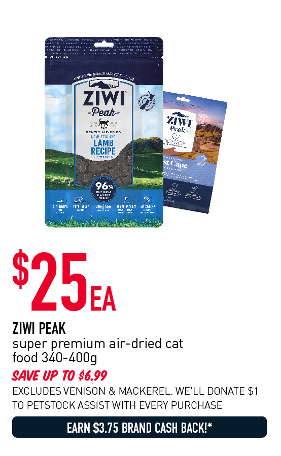 ZIWI PEAK super premium air-dried cat food 340-400g $25ea